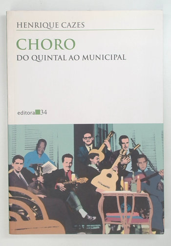 Capa do livro Choro: do Quintal ao Municipal