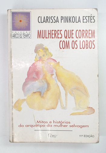 Capa do livro Mulheres que Correm com os Lobos