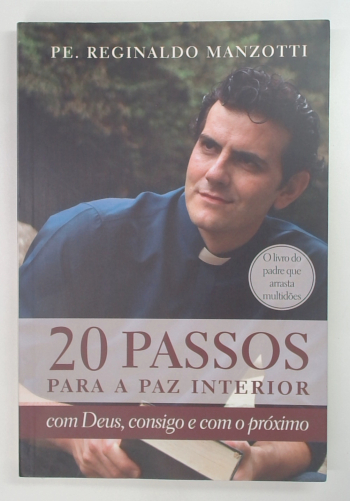 Capa do livro 20 Passos para a Paz Interior: com Deus, Consigo e com o Próximo