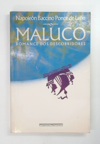 Capa do livro Maluco - Romance dos Descobridores