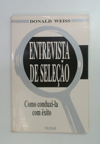 Capa do livro Entrevista de Seleção: Como Conduzi-la com Êxito