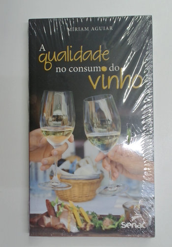 Capa do livro A Qualidade no Consumo do Vinho