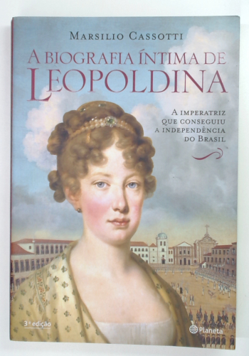 Capa do livro A Biografia Íntima de Leopoldina