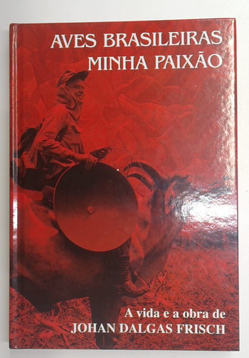 Capa do livro Aves Brasileiras Minha Paixão