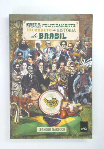 Capa do livro Guia Politicamente Incorreto da História do Brasil
