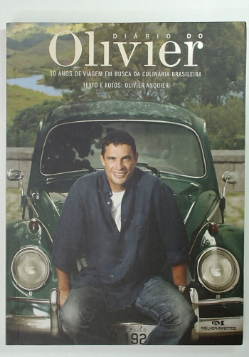Capa do livro Diário do Olivier: 10 Anos de Viagem em Busca da Culinária Brasileira