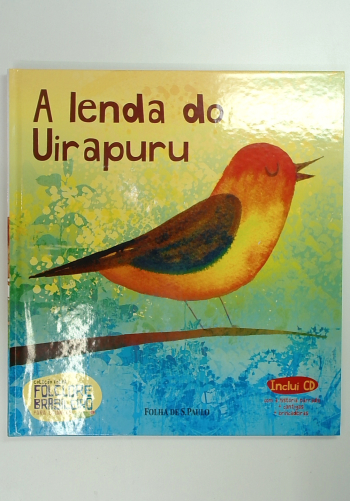 Capa do livro A Lenda do Uirapuru