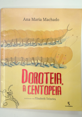 Capa do livro Doroteia, a Centopeia