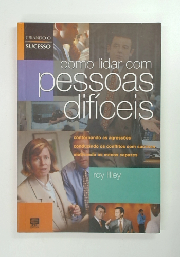 Capa do livro Como Lidar com Pessoas Difíceis