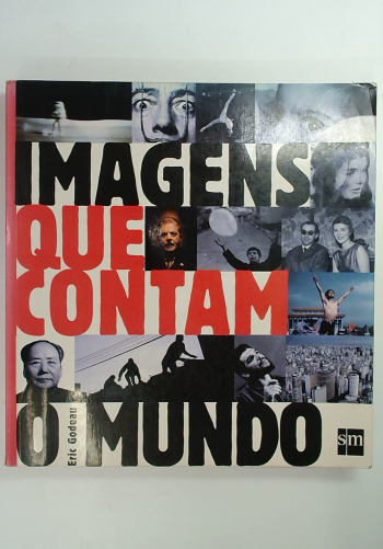 Capa do livro Imagens que Contam o Mundo - 1945-2007
