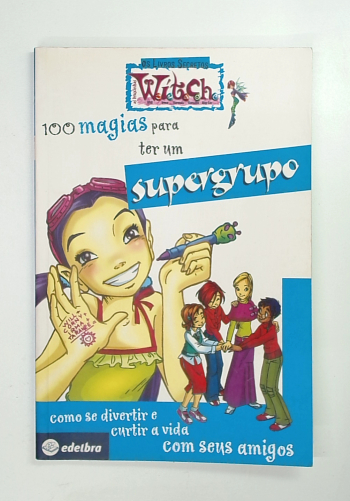 Capa do livro 100 Magias para Ter um Supergrupo