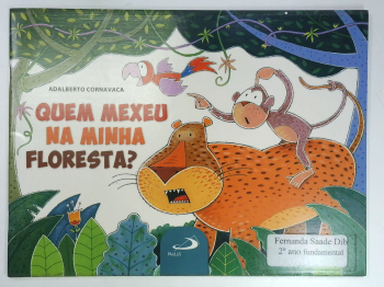 Capa do livro Quem Mexeu na Minha Floresta?