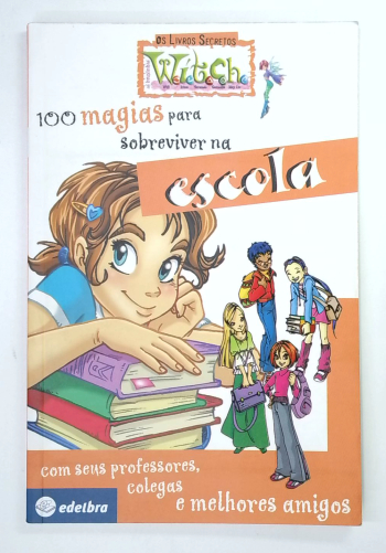 Capa do livro 100 Magias para Sobreviver na Escola