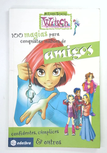 Capa do livro 100 Magias para Conquistar Milhões de Amigos