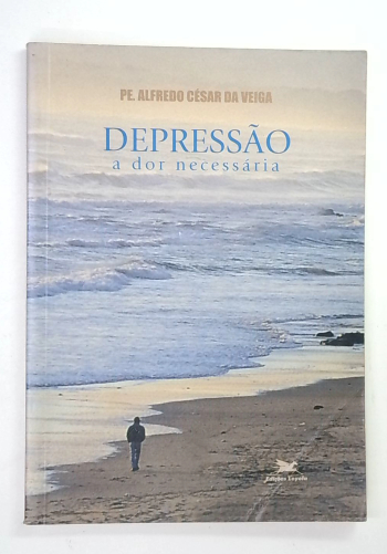 Capa do livro Depressão: A Dor Necessária
