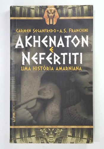 Capa do livro Akhenaton e Nefertiti - uma História Amarniana