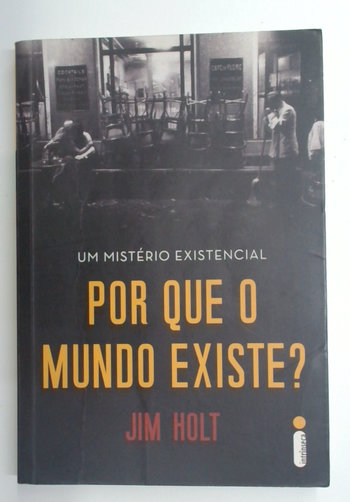 Capa do livro Por que o Mundo Existe?