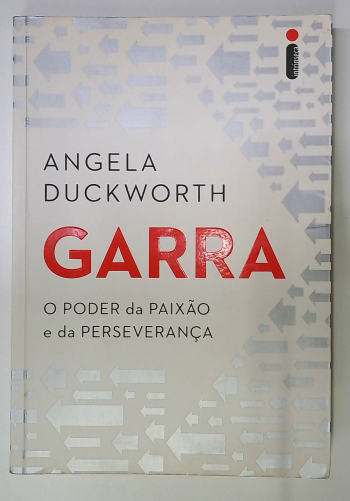 Capa do livro Garra: o Poder da Paixão e da Perseverança