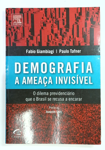 Capa do livro Demografia: a Ameaça Invisível