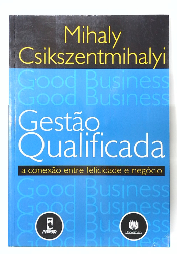 Capa do livro Gestão Qualificada: A Conexão Entre Felicidade e Negócio