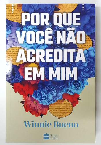 Capa do livro Por que Você Não Acredita em Mim
