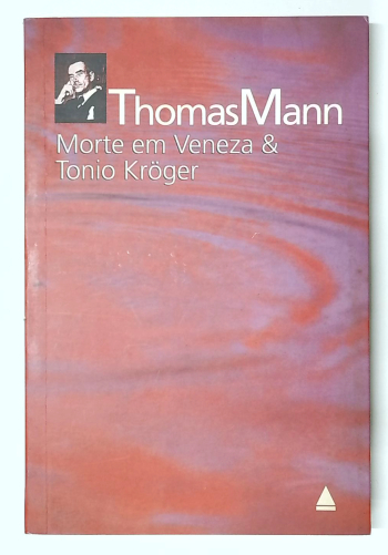 Capa do livro Morte em Veneza & Tonio Kroger