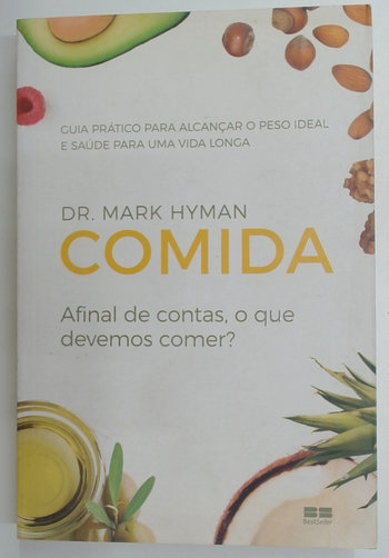 Capa do livro Comida: Afinal de Contas o que Devemos Comer?