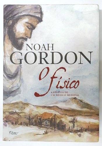 Capa do livro O Físico - a Epopéia de um Médico Medieval
