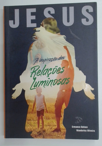 Capa do livro Jesus, a Inspiração das Relações Luminosas