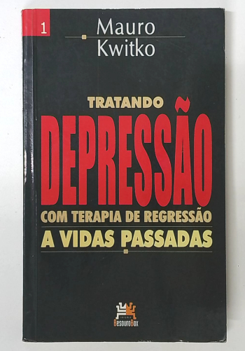 Capa do livro Tratando Depressão com Terapia de Regressão a Vidas Passadas