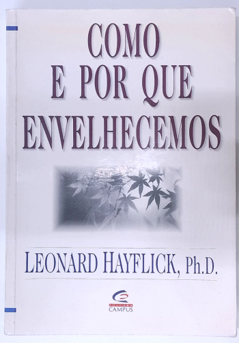Capa do livro Como e por que Envelhecemos