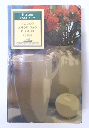 Capa do livro Pouco Amor Não é Amor: Contos