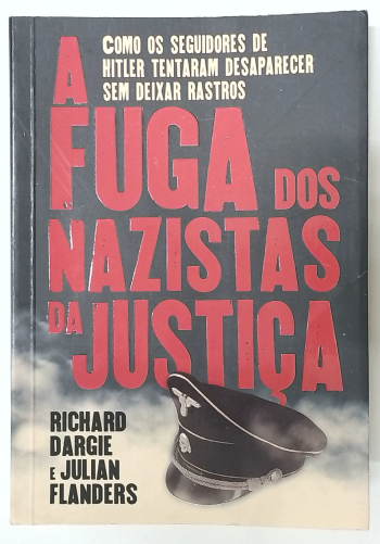 Capa do livro A Fuga dos Nazistas da Justiça