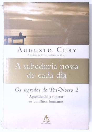 Capa do livro A Sabedoria Nossa de Cada Dia: os Segredos do Pai-nosso 2