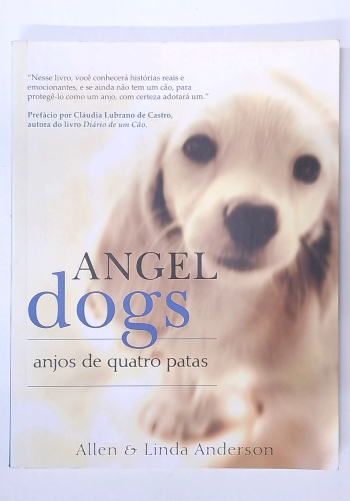 Capa do livro Angel Dogs: Anjos de Quatro Patas