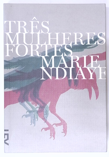 Capa do livro Três Mulheres Fortes