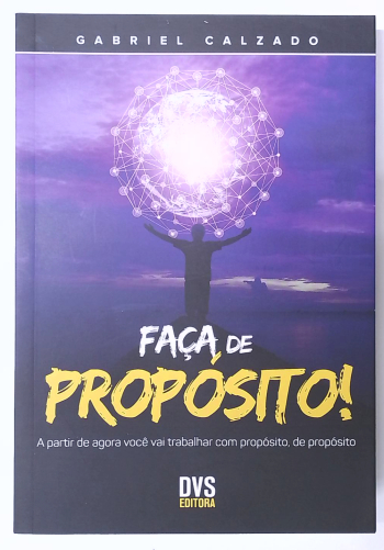 Capa do livro Faça de Propósito!