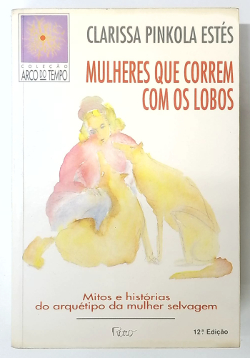 Capa do livro Mulheres que Correm com os Lobos
