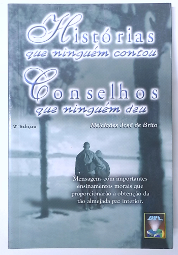 Capa do livro Histórias que Ninguém Contou, Conselhos que Ninguém Deu