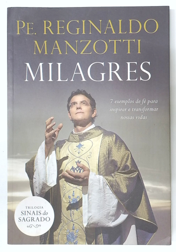 Capa do livro Milagres: 7 Exemplos de Fé para Inspirar e Transformar Nossas Vidas