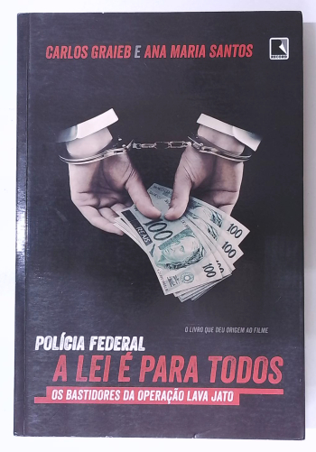 Capa do livro Polícia Federal: a Lei é para Todos