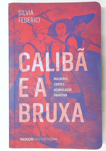 Capa do livro Calibã e a Bruxa