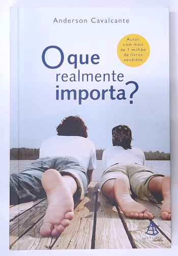 Capa do livro O que Realmente Importa?
