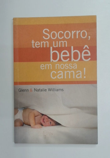 Capa do livro Socorro, Tem um Bebê em Nossa Cama!