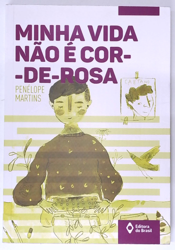 Capa do livro Minha Vida Não é Cor-de-rosa