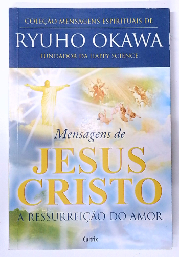 Capa do livro Mensagens de Jesus Cristo - a Ressurreição do Amor
