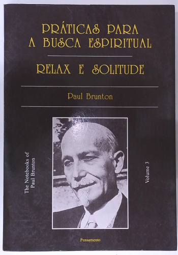 Capa do livro Práticas para a Busca Espiritual - Relax e Solitude