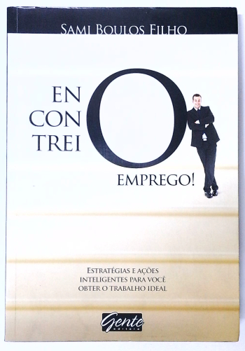 Capa do livro Encontrei O Emprego!