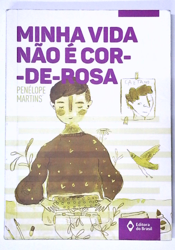 Capa do livro Minha Vida Não é Cor-de-rosa