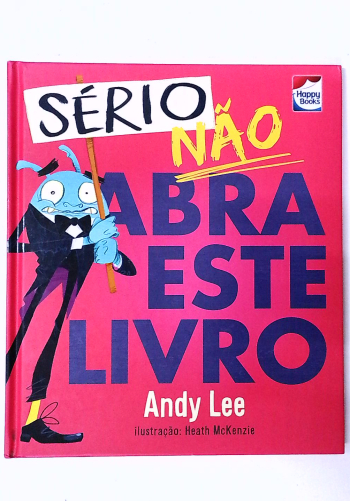 Capa do livro Sério, Não Abra Este Livro